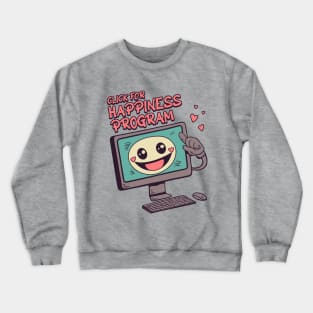 Click for Happiness Program Crewneck Sweatshirt